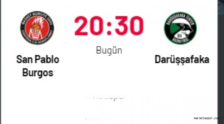 Burgos – Darüşşafaka maçını canlı izle