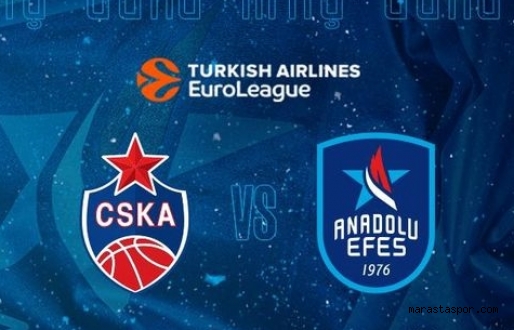 CSKA Moskova – Anadolu Efes maçı canlı izle