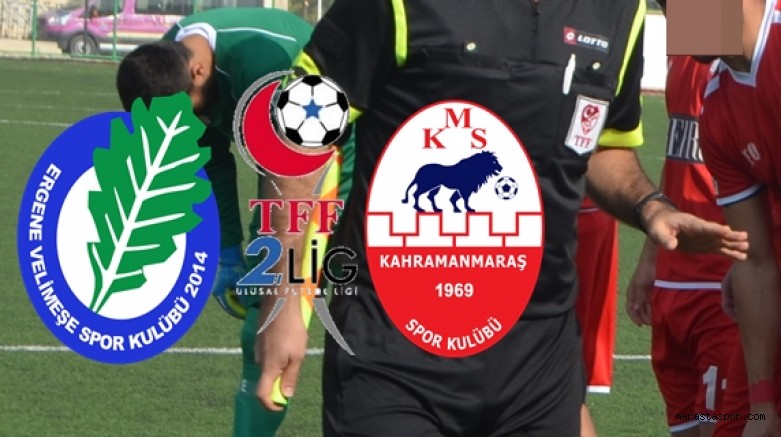Ergene Velimeşe Spor – Kahramanmaraşspor maçının hakemleri açıklandı