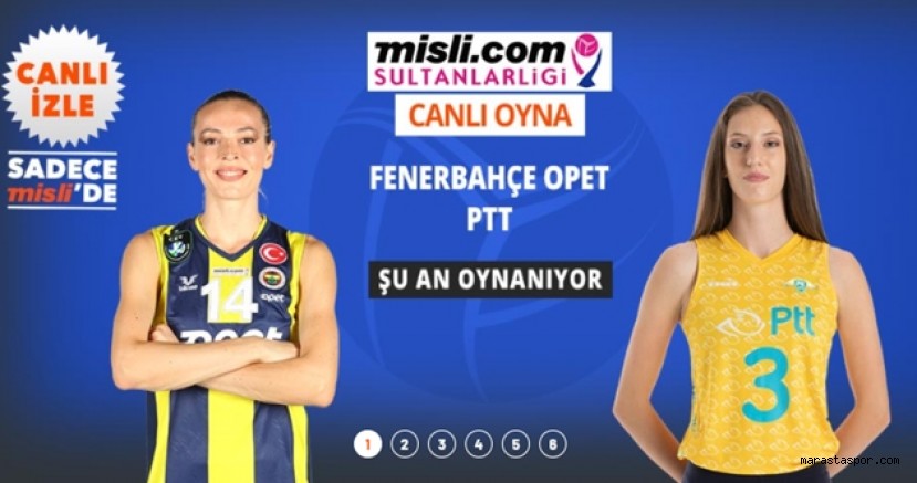 Fenerbahçe – Ankara PTT maçını canlı izle