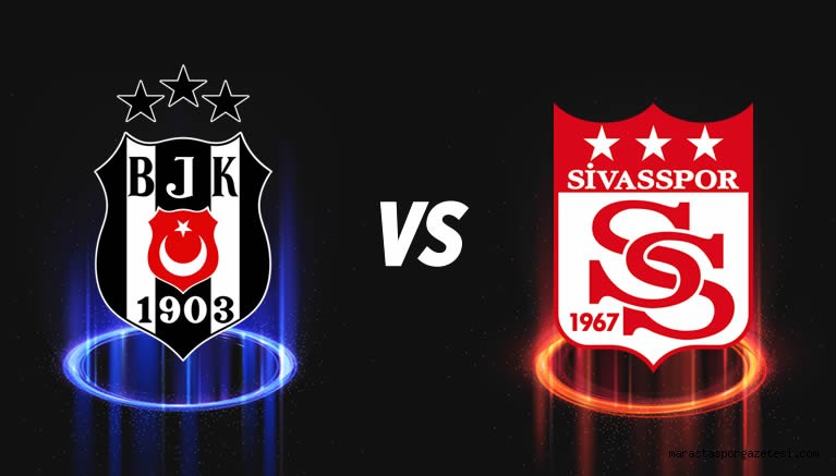 Beşiktaş Sivasspor Maçı Canlı İzle