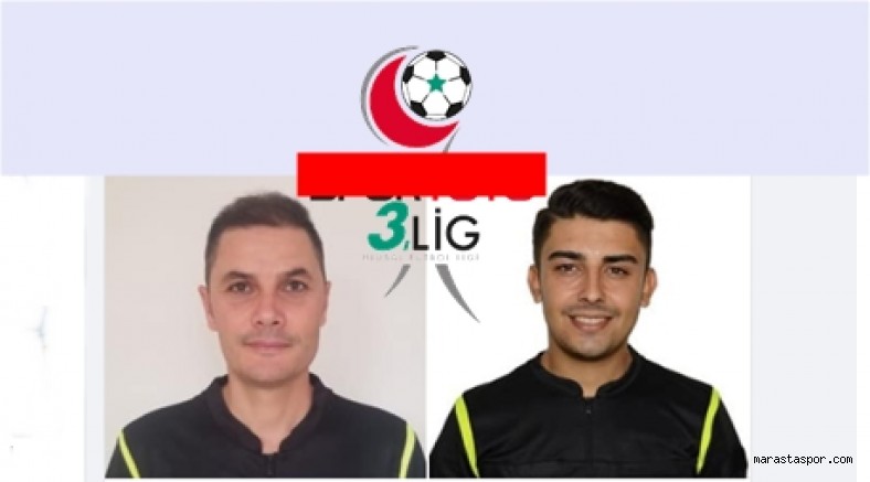 Kahramanmaraş Bölgesi Hakemlerine 3.Ligde görev
