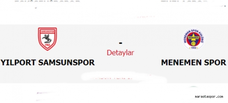 Samsunspor – Menemen Spor maçını canlı izle