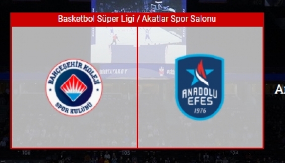 Anadolu Efes – Bahçeşehir Koleji canlı izle