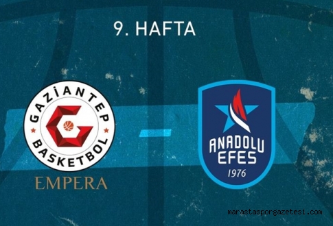 Gaziantep Basketbol – Anadolu Efes canlı izle