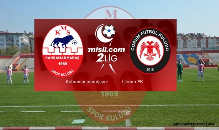 Kahramanmaraşspor – Çorum FK maçı ne zaman saat kaçta hangi kanalda İşte Detaylar
