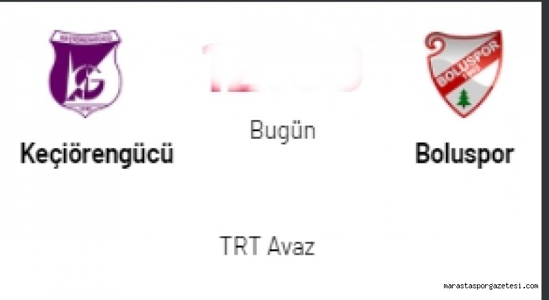 Keçiörengücü – Boluspor canlı izle TRT AVAZ