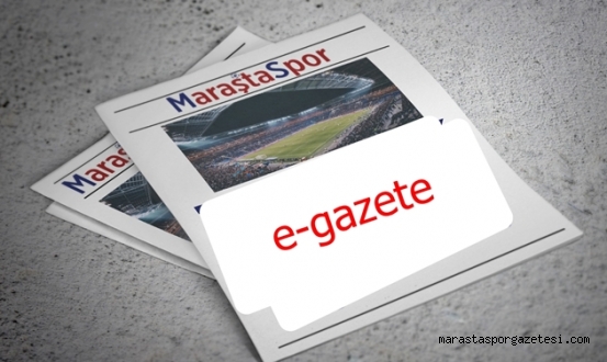 Maraştaspor e-gazete
