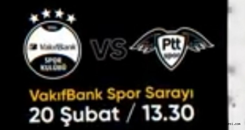 Vakıfbank – Ankara PTT maçı canlı izle