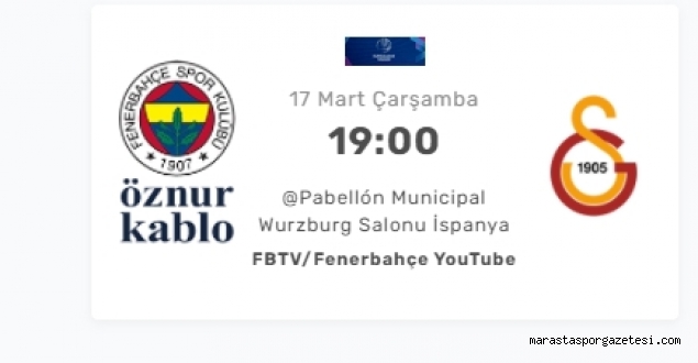 Fenerbahçe Öznur Kablo – Galatasaray maçı hangi kanalda ? canlı izle