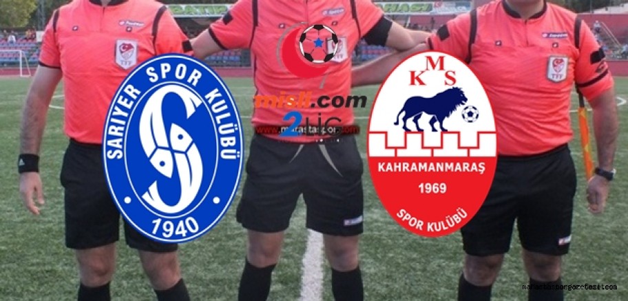 Sarıyer – Kahramanmaraşspor maçının hakemleri açıkladı
