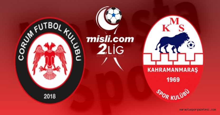 Sıradaki Maç Çorum FK – Kahramanmaraşspor