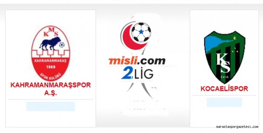 Sıradaki Maç | Kahramanmaraşspor – Kocaelispor