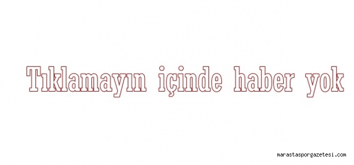 Tıklamayın içinde haber yok