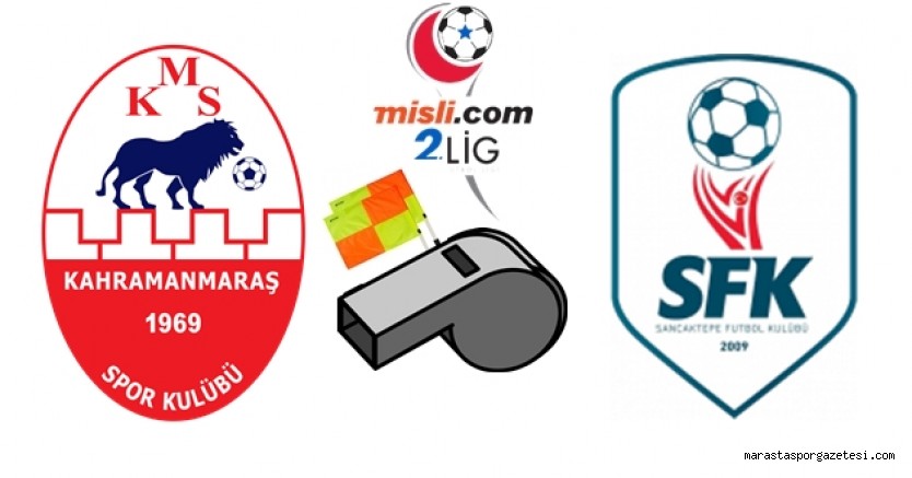 Kahramanmaraşspor, Sancaktepe Futbol Kulübü maçı Tunç Özdemir’in