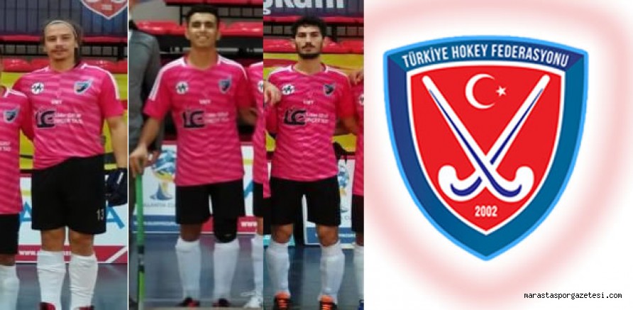 Erkekler A Milli Takım Aday Kadrosuna 3 Kahramanmaraş’lı Hokey oyuncusu davet edildi