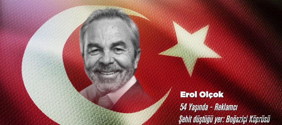 Erol Olçok kimdir? Erol Olçok 15 Temmuz’da nasıl şehit oldu, kim vurdu?