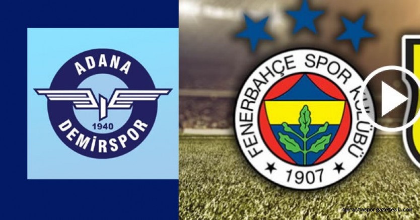 Adana Demirspor 0-1 Fenerbahçe özet maç sonu