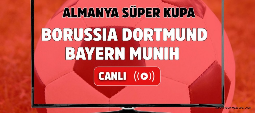 Canlı izle Borussia Dortmund – Bayern Münih maçı şifresiz beIN Sports 3 canlı maç izle