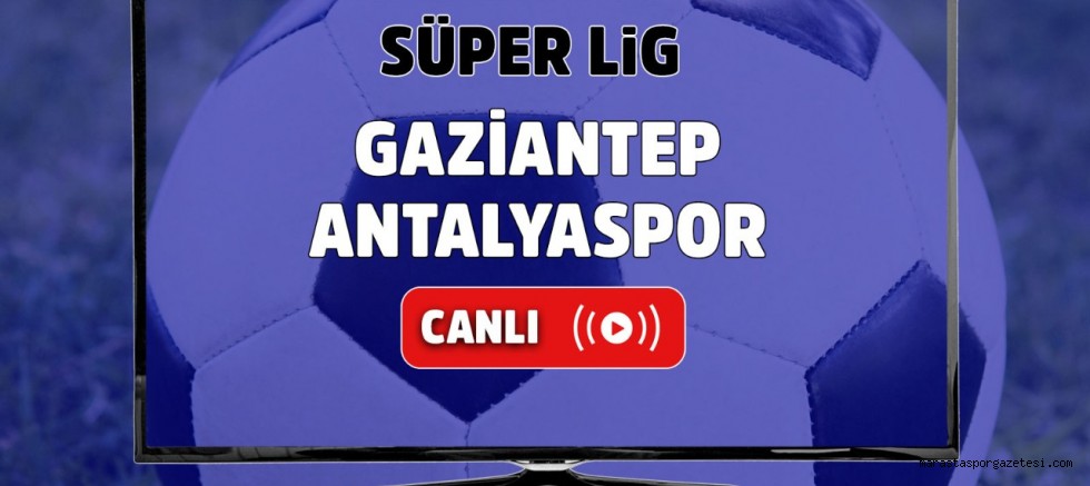 Taraftarium24 Karagümrük – Antalyaspor maçı canlı izle Justin SelcukSportsHD Şifresiz Antep Antalya izle