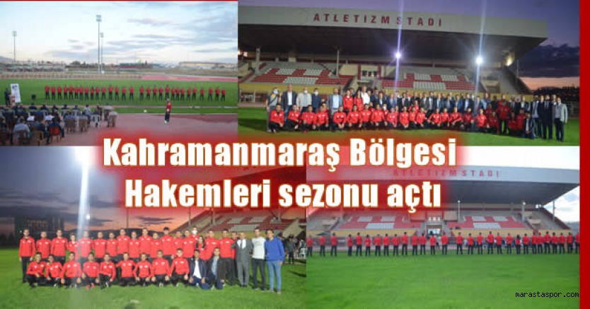 Hakemler ve Gözlemciler Kahramanmaraş’ta Yeni Sezonu Açtı