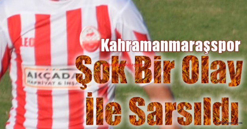Kahramanmaraşsporlu futbolcunun kardeşi hayatını kaybetti