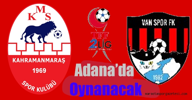 Kahramanmaraşspor, Van Spor maçının stadyumu açıklandı