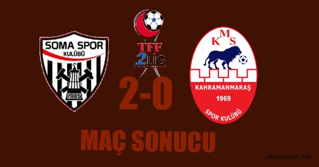 Somaspor 2-0 Kahramanmaraşspor maç sonucu özet