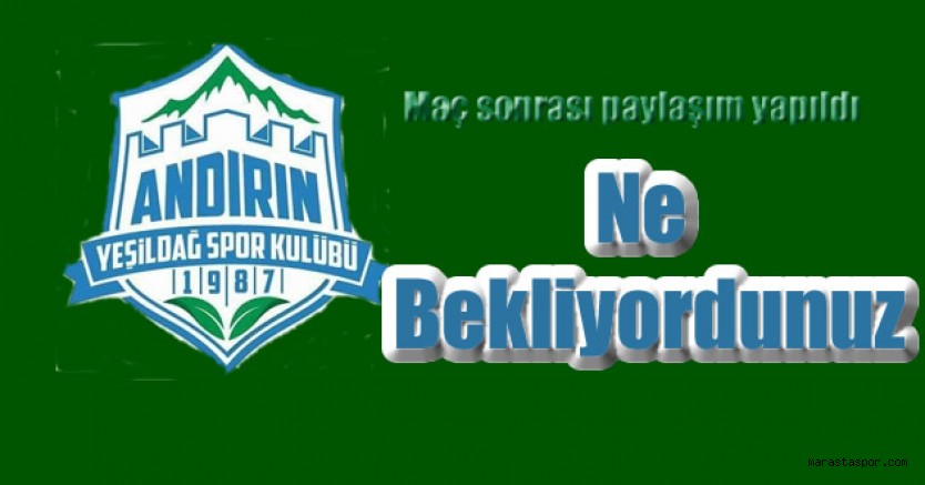 Andırın Yeşildağspor’dan maç sonrası açıklama geldi
