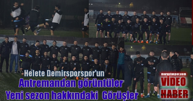 Helete Demirsporspor’un, antrenmanını ziyaret ettik