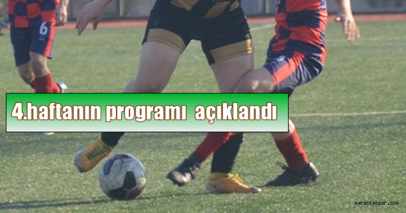 Kahramanmaraş 1. Amatör Lig’de 4.haftanın programı belli oldu