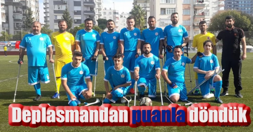 Kahramanmaraş Ampute takımı deplasmandan puanla döndü