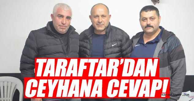 Kahramanmaraşsporlu taraftarlardan Ceyhan’a cevap