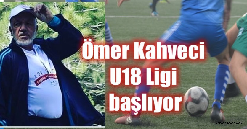 Ömer Kahveci U18 Ligi başlıyor! İşte 1. Hafta maçlarının saatleri ve stadları