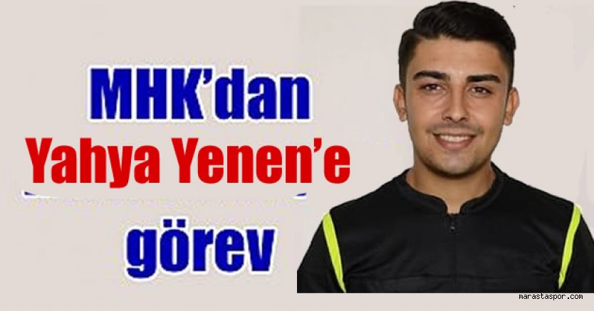 Yahya Yenen’e Bölgesel Amatör Lig maçında görev verildi