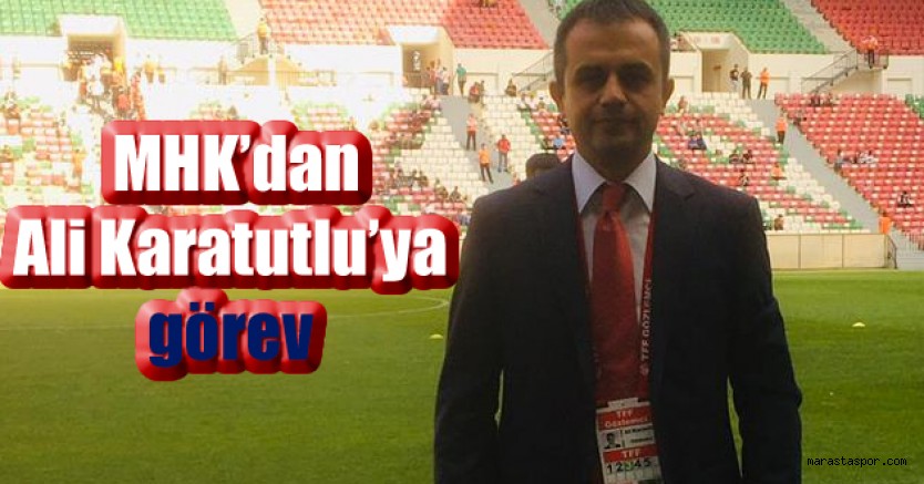 Ali Karatutlu’ya MHK tarafından görev verildi