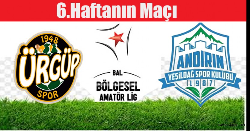 Andırın Yeşildağspor, Ürgüpspor’a konuk olacak.