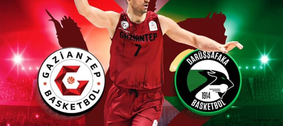 Gaziantep Basketbol – Darüşşafaka Basketbol canlı izle