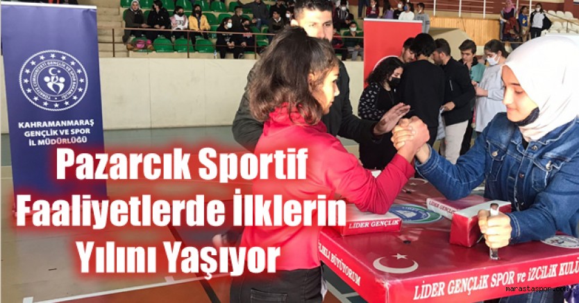 Pazarcık Sportif Faaliyetlerde İlklerin Yılını Yaşıyor !