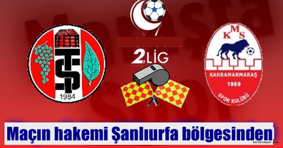 Turgutluspor, Kahramanmaraşspor maçının hakemleri açıkladı