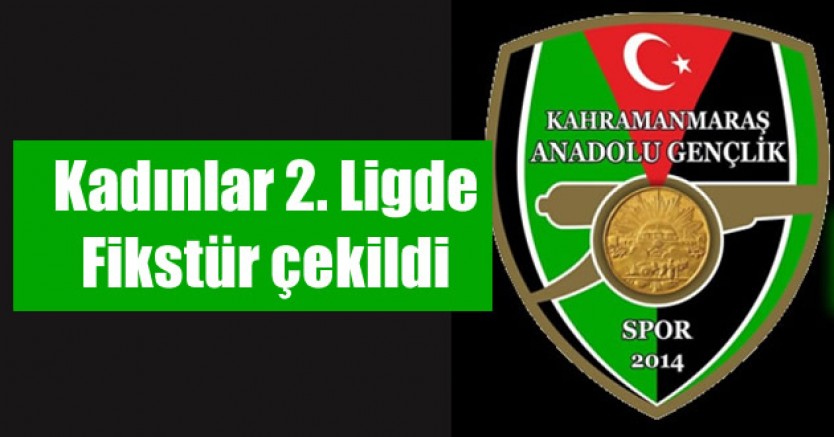 Anadolu Gençlikspor’un, yer alacağı Kadınlar 2. Ligde fikstür çekild