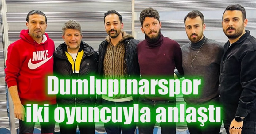 Halil İbrahim ve Hanifi Nahırönü Dumlupınarspor’da