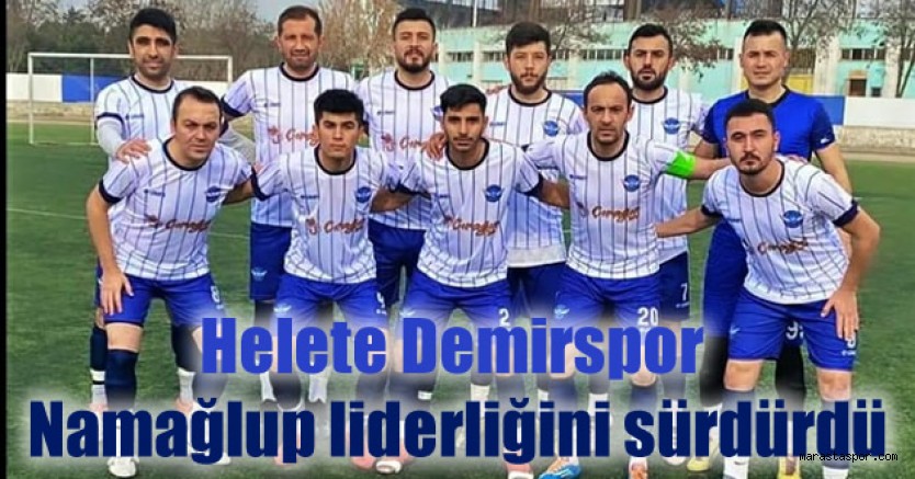 Helete Demirspor, Ferhuş Karacasuspor’u mağlup etti
