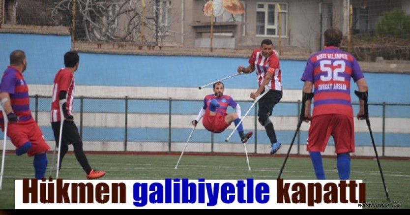Kahramanmaraş Ampute takımı İlk yarıyı Hükmen galibiyetle kapattı