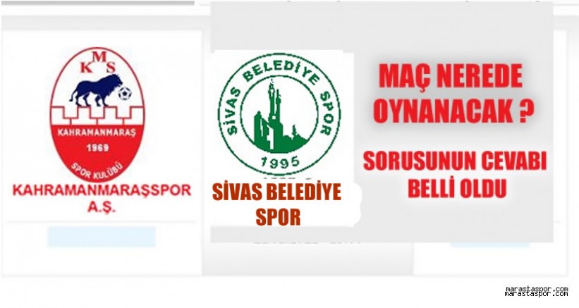 Kahramanmaraşspor – Sivas Belediyespor maçı Ne zaman hangi stadyumda oynanacak? hangi kanalda?