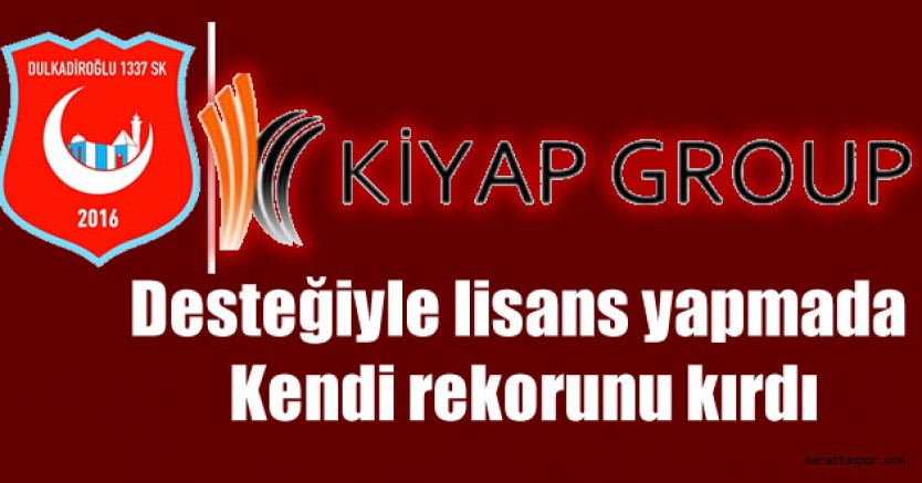 Kiyap grup Desteğiyle lisans yapmada Kendi rekorunu kırdı