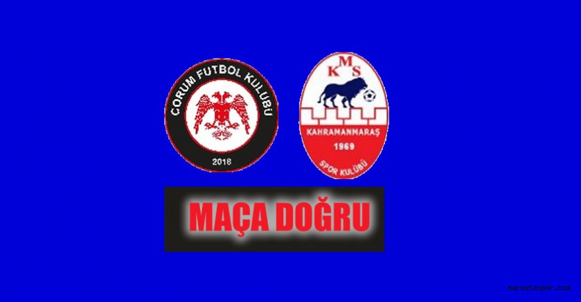 Çorum Fk – Kahramanmaraşspor maçı ne zaman saat kaçta hangi kanalda?