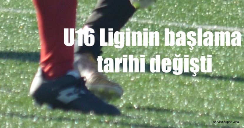 Kahramanmaraş U16 Liginin başlama tarihi değişti