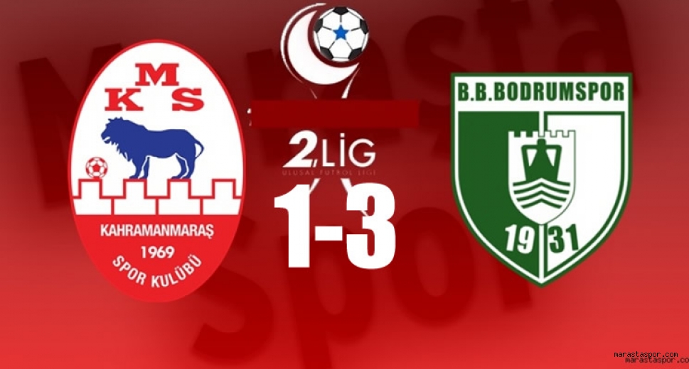 Kahramanmaraşspor 1-3 Bodrumspor maç sonucu özet