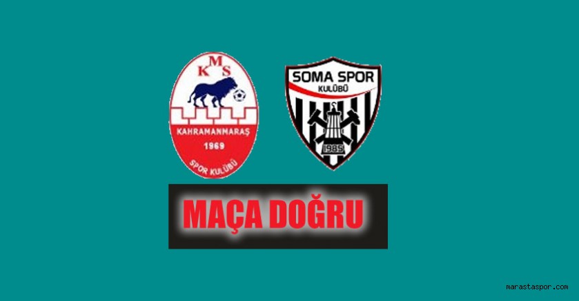 Kahramanmaraşspor – Somaspor maçı ne zaman hangi stadyumda oynanacak? hangi kanalda?